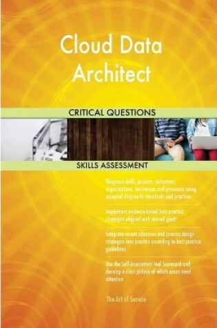 Cover of Cloud Data Architect Critical Questions Skills Assessment