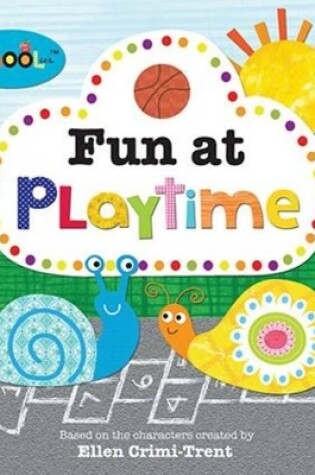 Cover of Schoolies Fun At Playtime