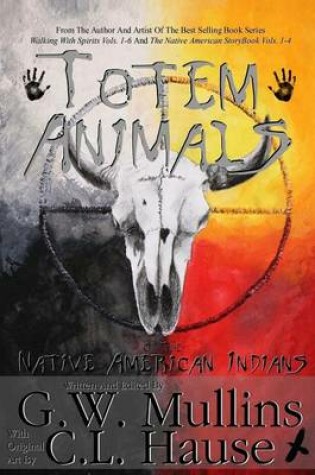 Cover of Totem Animals Of The Native American Indians