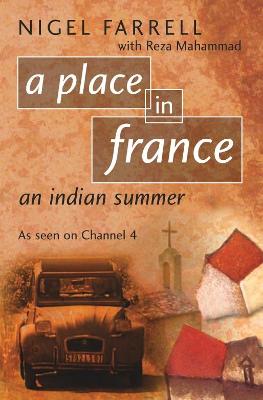 Book cover for A Place In France: An Indian Summer (PB)