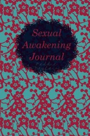 Cover of Sexual Awakening Journal