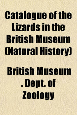 Book cover for Catalogue of the Lizards in the British Museum (Natural History)