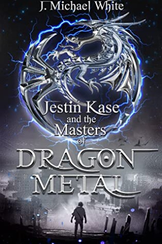 Cover of Jestin Kase and the Masters of Dragon Metal