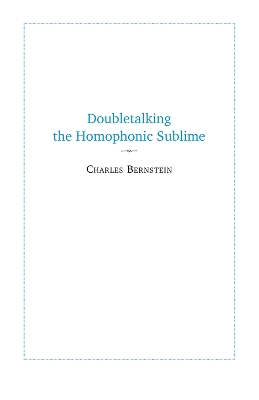 Book cover for Doubletalking the Homophonic Sublime