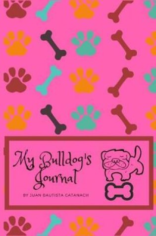 Cover of My Bulldog's Journal