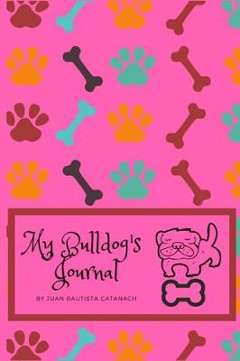 Book cover for My Bulldog's Journal