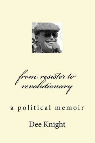 Cover of From Resister to Revolutionary