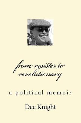 Book cover for From Resister to Revolutionary