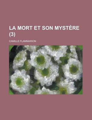 Book cover for La Mort Et Son Mystere (3)