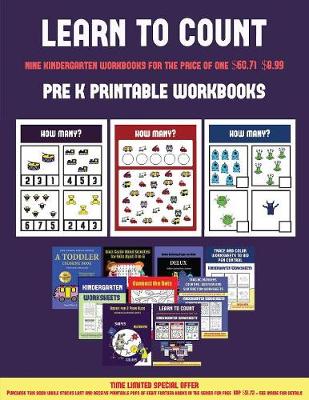 Book cover for Pre K Printable Workbooks (Learn to count for preschoolers)