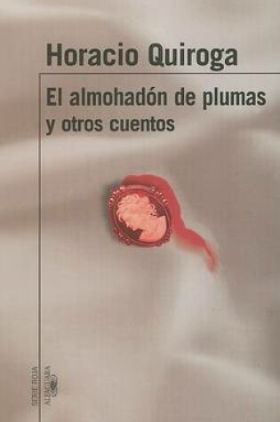 Cover of El Almohadon del Plumas y Otros Cuentos