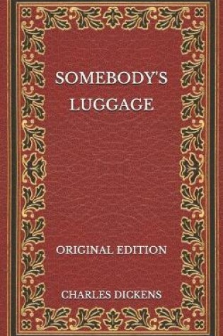 Cover of Somebody's Luggage - Original Edition