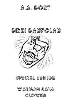 Book cover for Bibzi Banyolan Ing Warisan Saka Clowns Special Edition