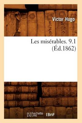 Cover of Les Misérables. 9.1 (Éd.1862)