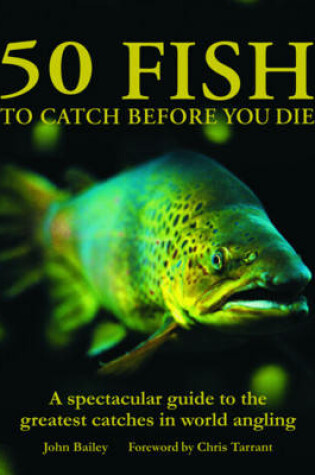 Cover of 50 Fish to Catch Before You Die