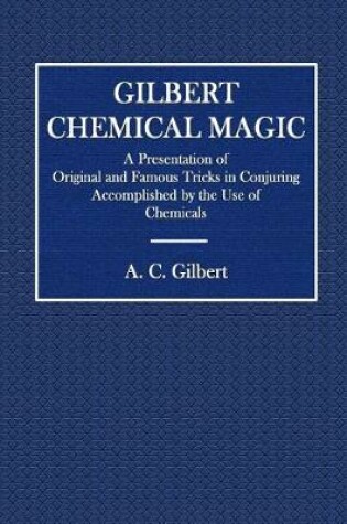 Cover of Gilbert Chemical Magic