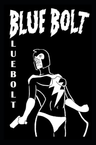 Cover of Blue Bolt Volume 1