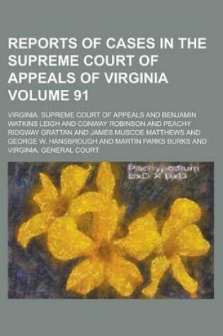 Cover of Reports of Cases in the Supreme Court of Appeals of Virginia Volume 91