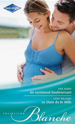 Book cover for Un Sentiment Bouleversant - Le Choix Du Dr Mills