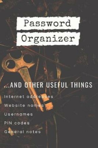 Cover of Password Organizer And Other Useful Things