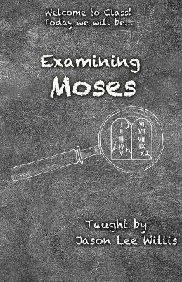 Book cover for Examining Moses