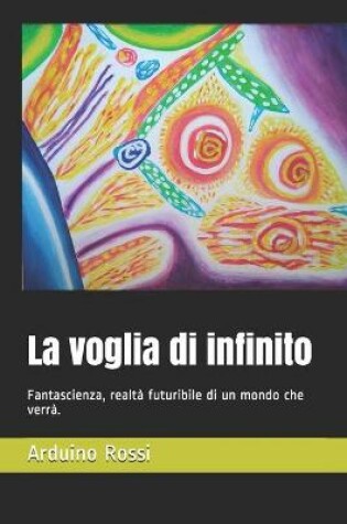 Cover of La voglia di infinito