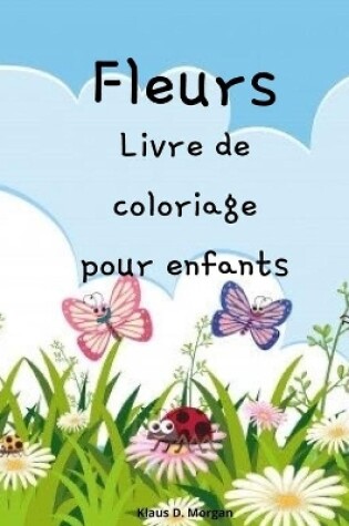 Cover of Fleurs Livre de coloriage pour enfants