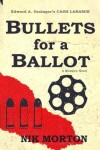 Book cover for Bullets for a Ballot