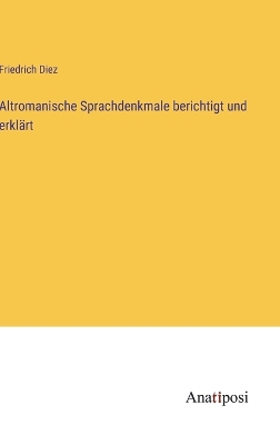 Book cover for Altromanische Sprachdenkmale berichtigt und erkl�rt