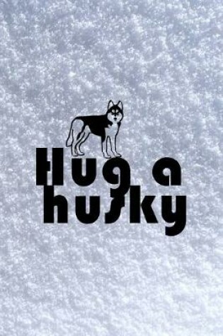 Cover of Hug A Husky