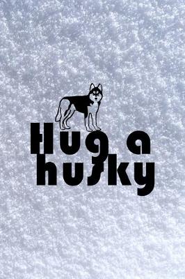 Book cover for Hug A Husky