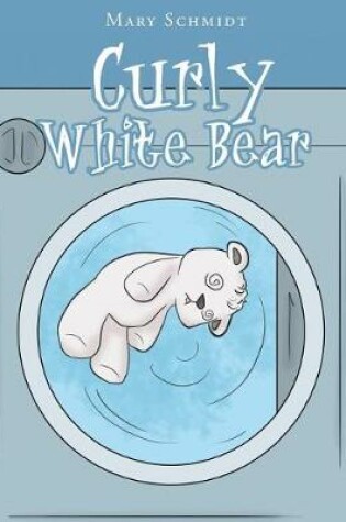 Cover of Curly White Bear