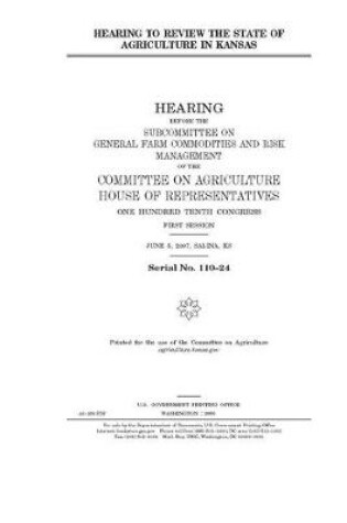 Cover of Hearing to review the state of agriculture in Kansas