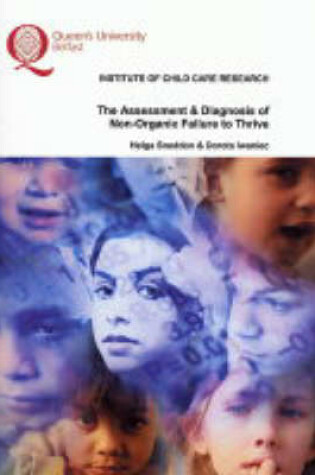 Cover of The Assessment and Diagnosis of Non-organic Failure to Thrive