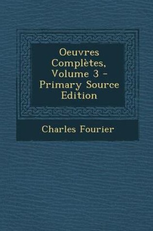 Cover of Oeuvres Completes, Volume 3 - Primary Source Edition