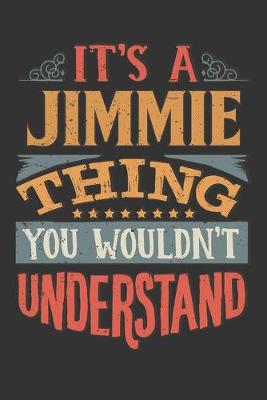 Book cover for Its A Jimmie Thing You Wouldnt Understand