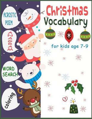 Book cover for Christmas Vocabulary for Kids Age 7-9 Acrostic Poem Anagram Word Search Coloring