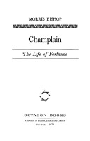 Book cover for Champlain, the Life of Fortitude