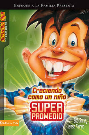 Cover of Creciendo Como un Nino Superpromedio