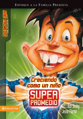 Book cover for Creciendo Como un Nino Superpromedio