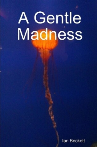 Cover of A Gentle Madness