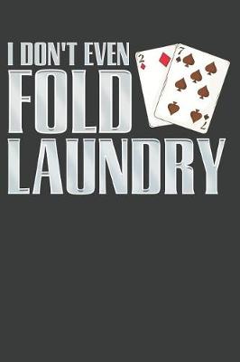 Book cover for I Don't Even Fold Laundry