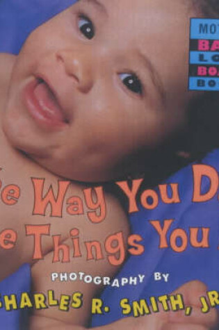 Cover of The Way You Do the Things You Do