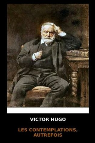 Cover of Victor Hugo - Les Contemplations, Autrefois