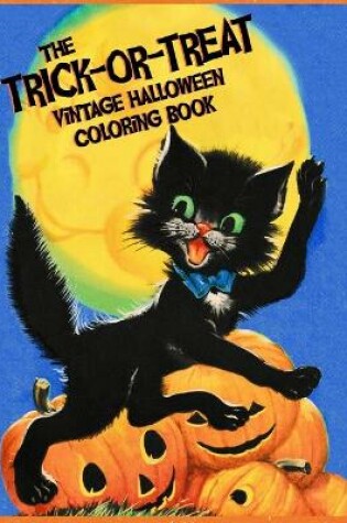 Cover of The Trick or Treat Vintage Halloween Coloring Book