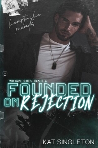 Cover of Founded on Rejection