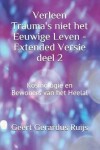 Book cover for Verleen Trauma's niet het Eeuwige Leven - Extended Versie deel 2