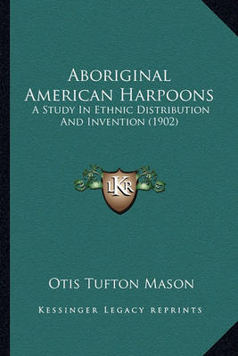 Book cover for Aboriginal American Harpoons Aboriginal American Harpoons