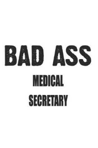 Cover of Bad Ass Medical Secretary