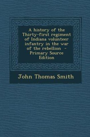 Cover of A History of the Thirty-First Regiment of Indiana Volunteer Infantry in the War of the Rebellion